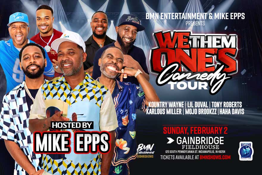 We Them Ones Comedy Tour Gainbridge Fieldhouse