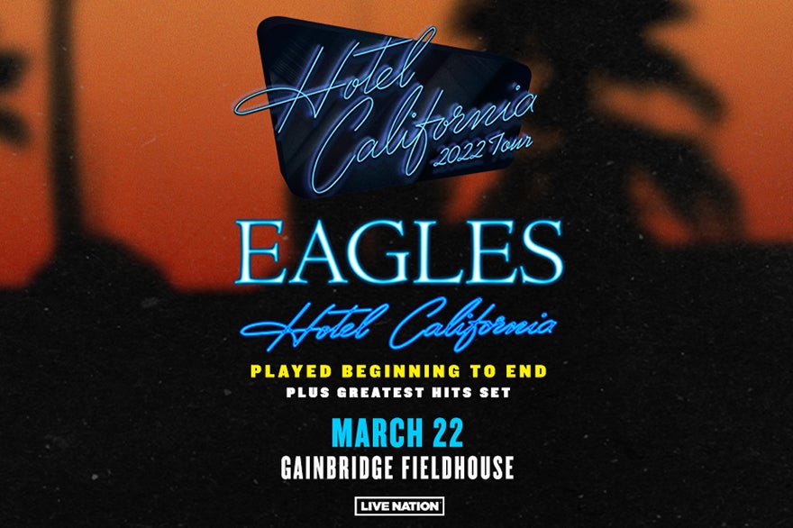 More Info for Eagles Hotel California Tour