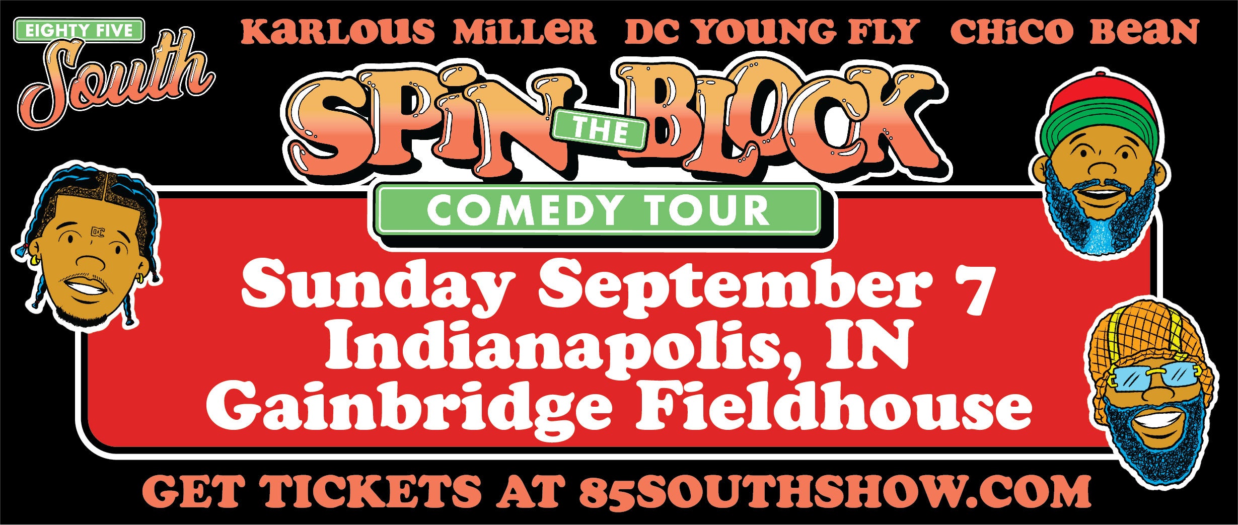 85 South: Spin The Block Comedy Tour