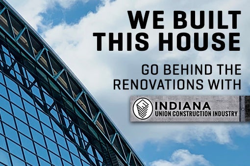 More Info for We Built This House: Behind the Renovations with Indiana Union Construction Industry