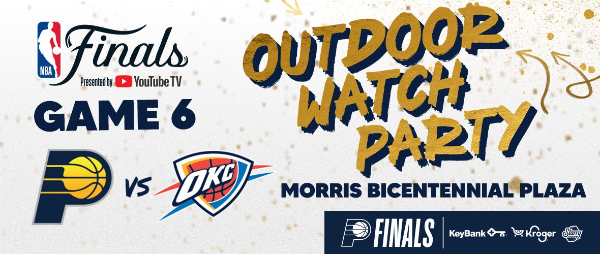 NBA Finals: Pacers vs. Thunder Game 6 Outdoor Watch Party
