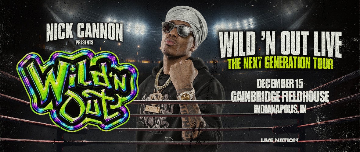 Nick Cannon Presents: Wild 'N Out Live - The Next Generation