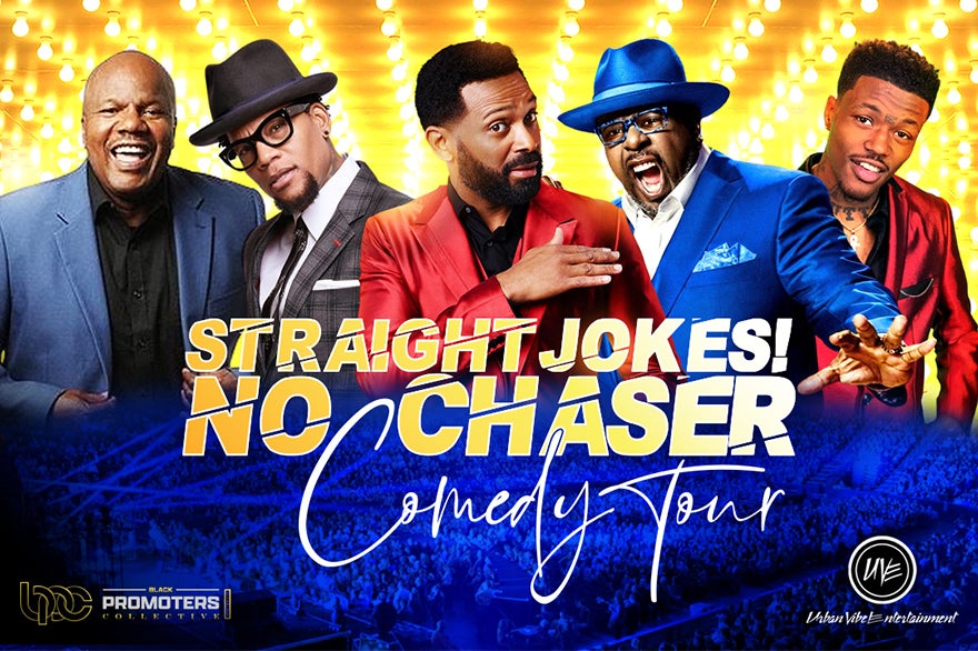 More Info for Straight Jokes! No Chaser Comedy Tour