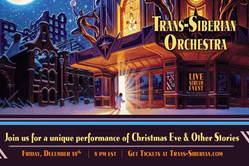 More Info for Trans-Siberian Orchestra Special Livestream Event December 18